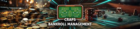 How to Manage Your Bankroll When Shooting Craps .